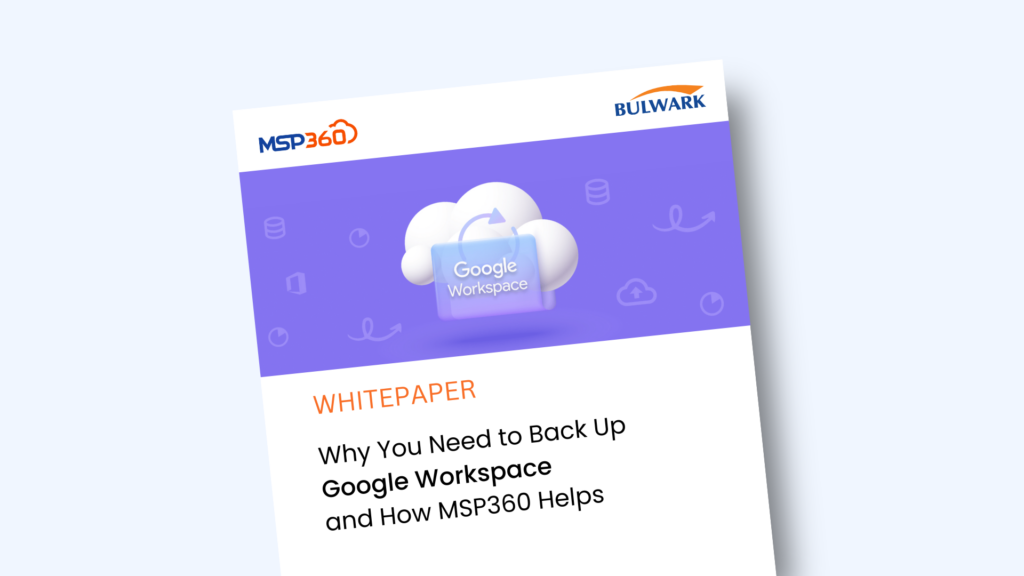 MSP360 Google-Workspace BackUp - Datasheet (Image) - Bulwark Technologies