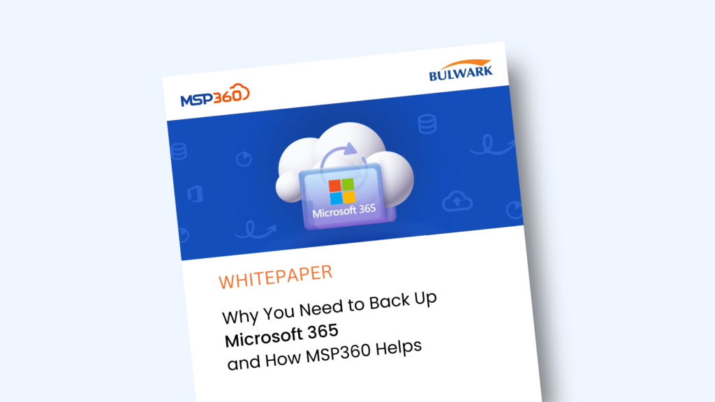 MSP360 Microsoft365 BackUp - Datasheet (Image) - Bulwark Technologies